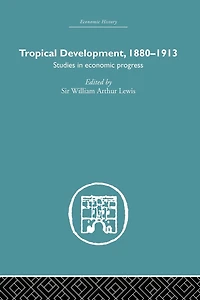 Tropical Development: 1880-1913