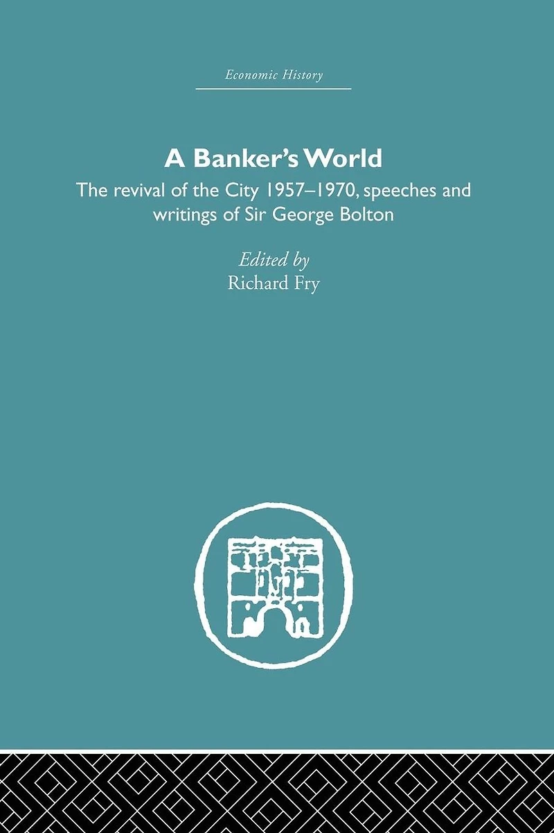 Banker's World: the Revival of City 1957-1970