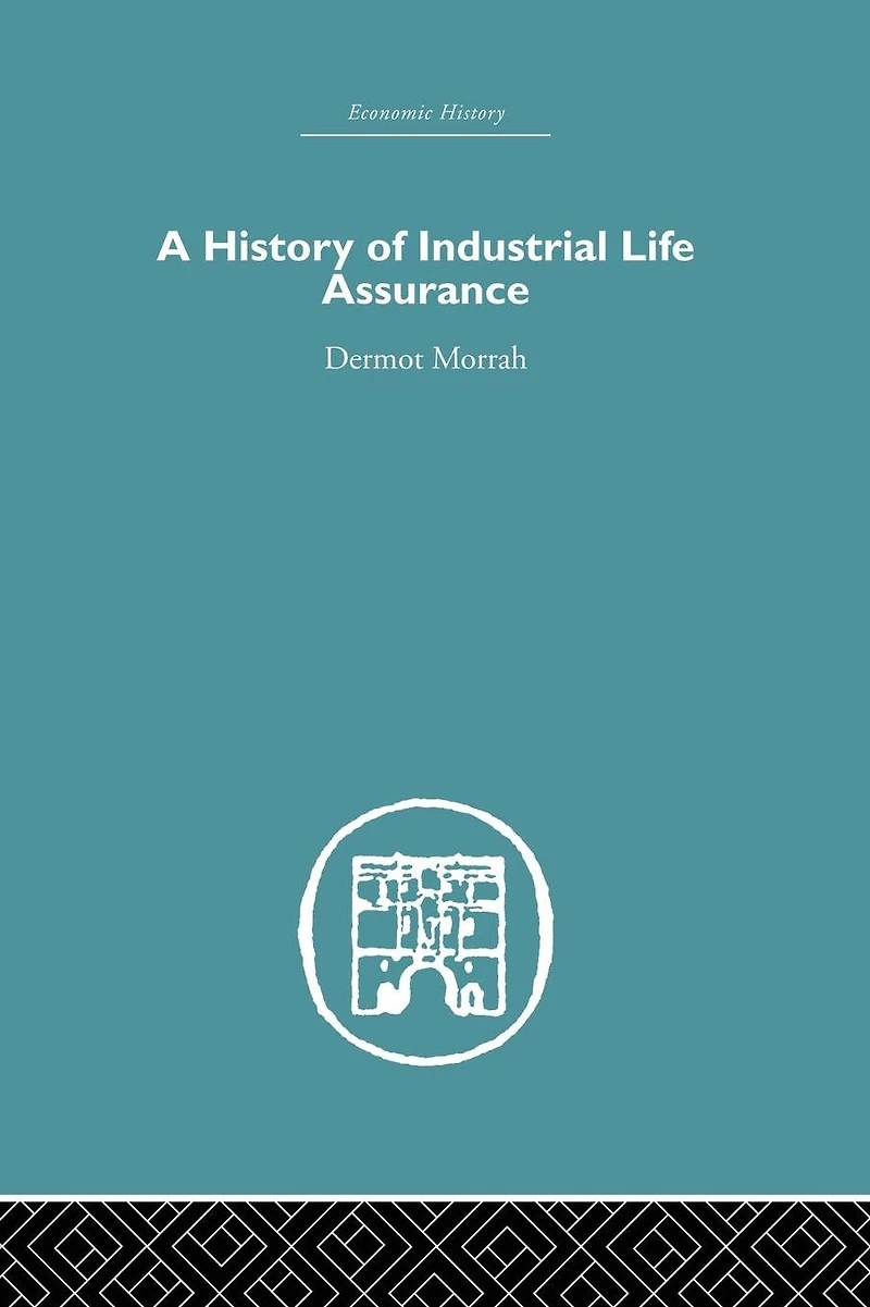 A History of Industrial Life Assurance