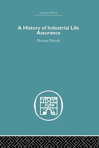 A History of Industrial Life Assurance