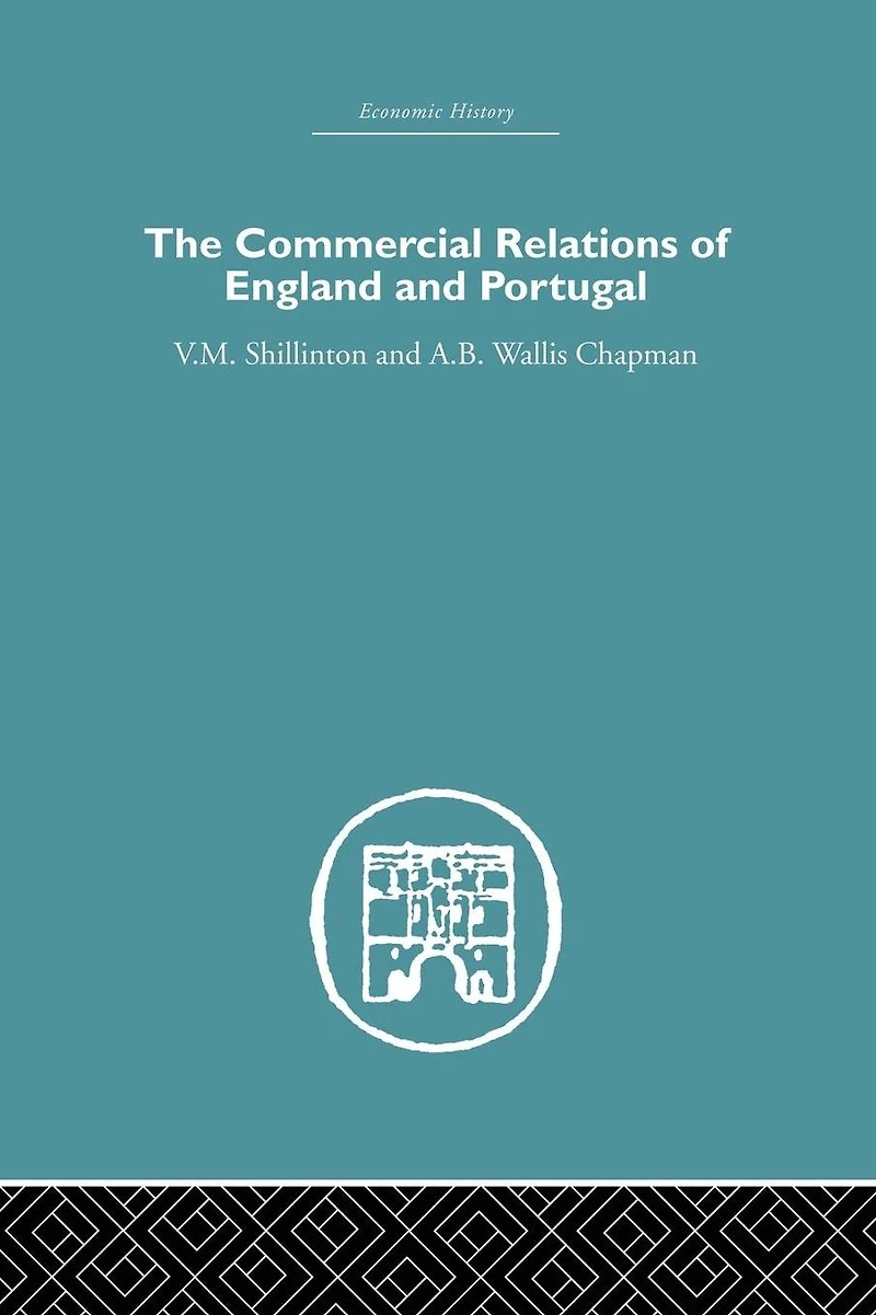 Commercial Relations of England and Portugal