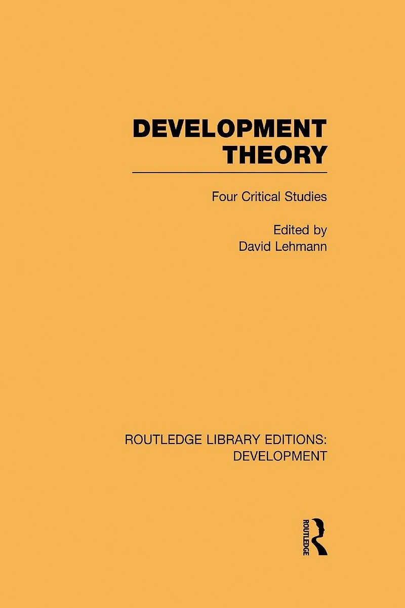 Development Theory: Four Critical Studies