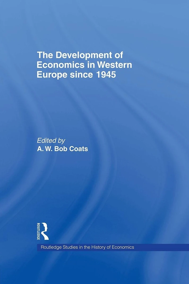 The Development of Economics Western Europe Since 1945
