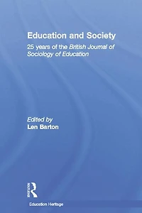 Education and Society: 25 Years of the British Journal Sociology