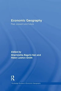 Economic Geography: Past, Present and Future