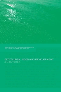 Ecotourism, NGOs and Development: A Critical Analysis