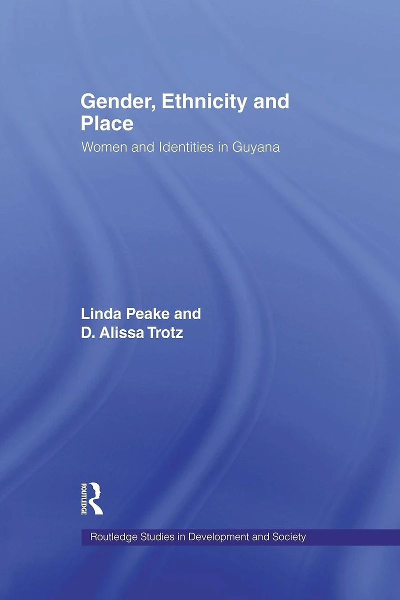 Gender, Ethnicity and Place: Women Identity Guyana