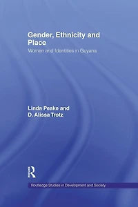 Gender, Ethnicity and Place: Women Identity Guyana
