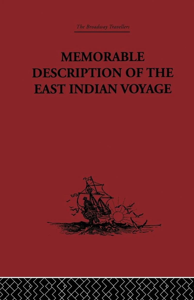 Memorable Description of the East Indian Voyage: 1618-25