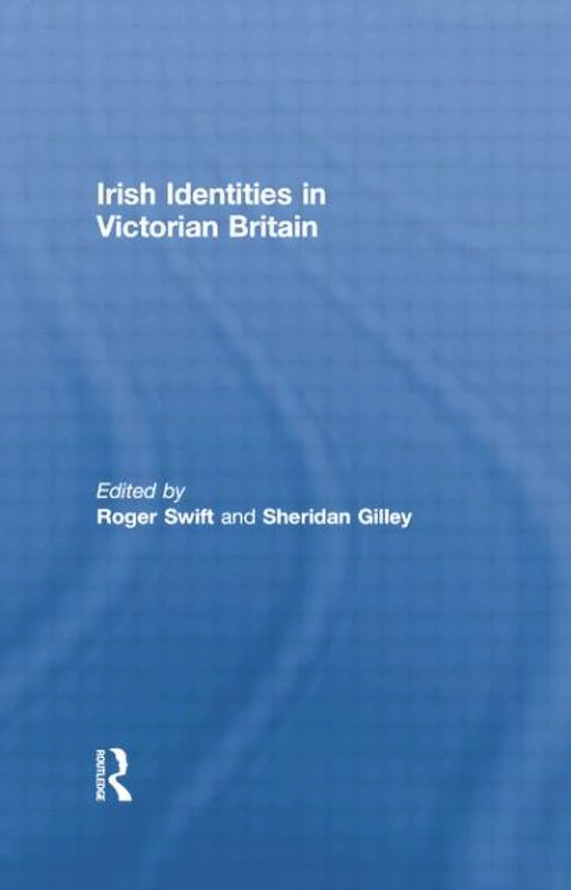 Irish Identities Victorian Britain