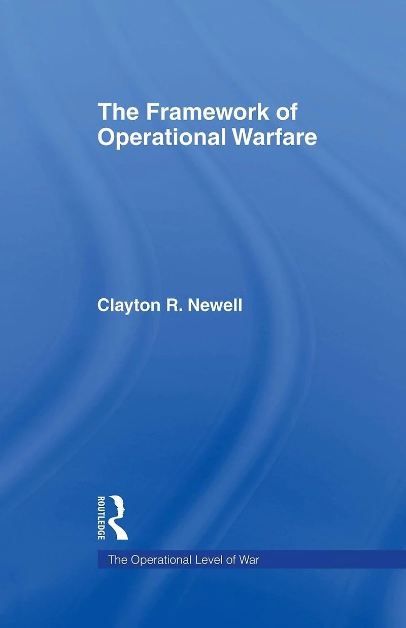 The Framework of Operational Warfare