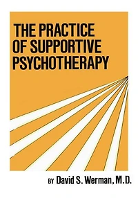 Practice Of Supportive Psychotherapy