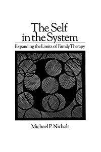 Self The System: Expanding Limits Of Family Therapy