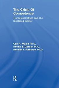 The Crisis Of Competence: Transitional Stress and Displaced Worker