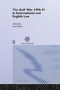 The Gulf War 1990-91 International and English Law