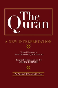 The Quran: A New Interpretation: English with Arabic Text