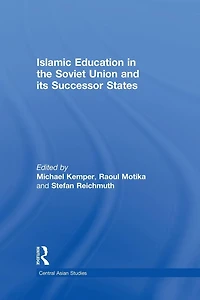 Islamic Education the Soviet Union and Its Successor States
