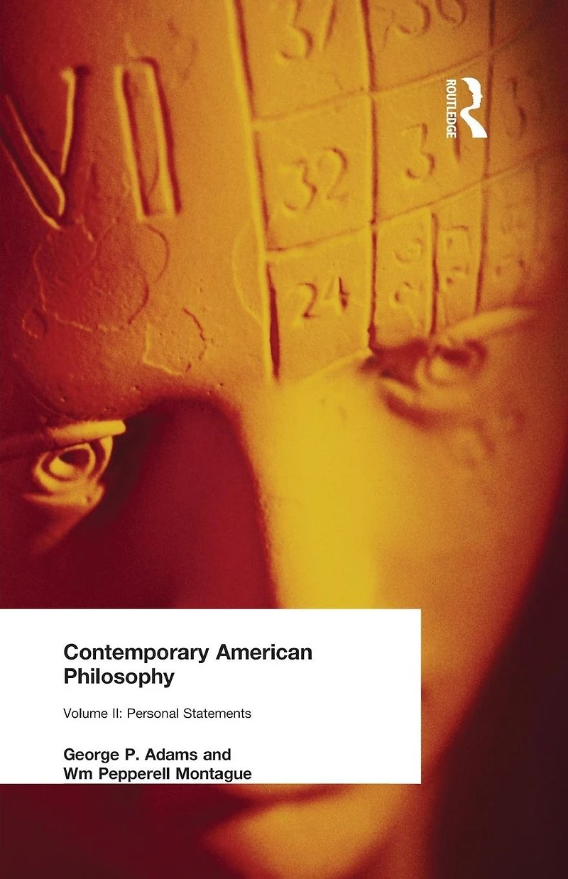 Contemporary American Philosophy: Personal Statements Volume II