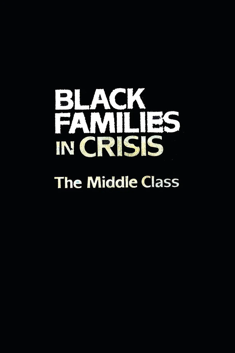 Black Families Crisis: The Middle Class