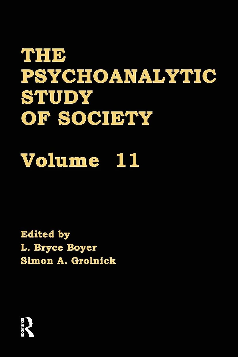 The Psychoanalytic Study of Society, V. 11: Essays Honor Werner Muensterberger