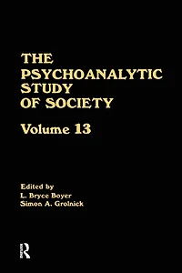 The Psychoanalytic Study of Society, V. 13: Essays Honor Weston LaBarre