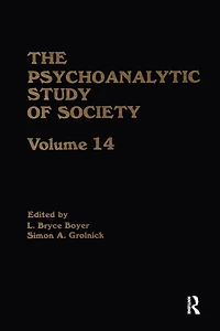 The Psychoanalytic Study of Society, V. 14: Essays Honor Paul Parin