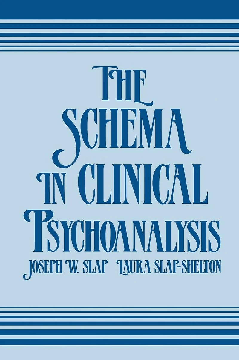 The Schema Clinical Psychoanalysis