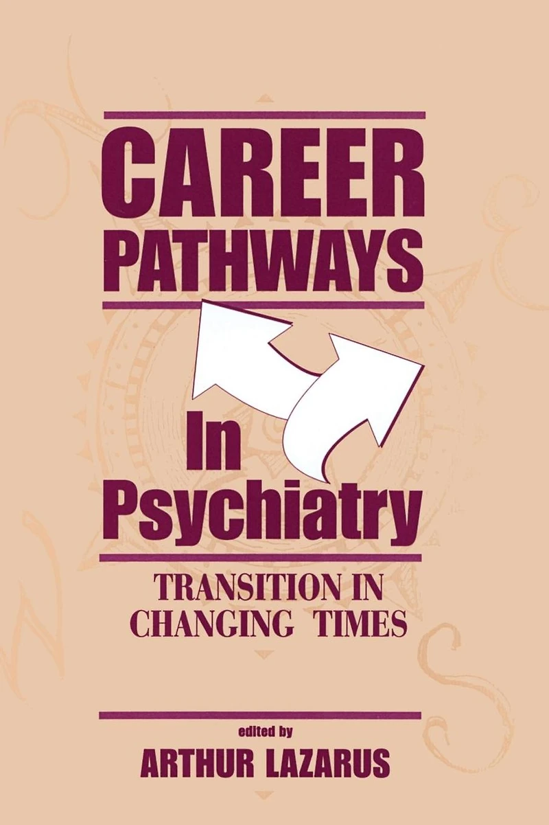 Career Pathways Psychiatry: Transition Changing Times