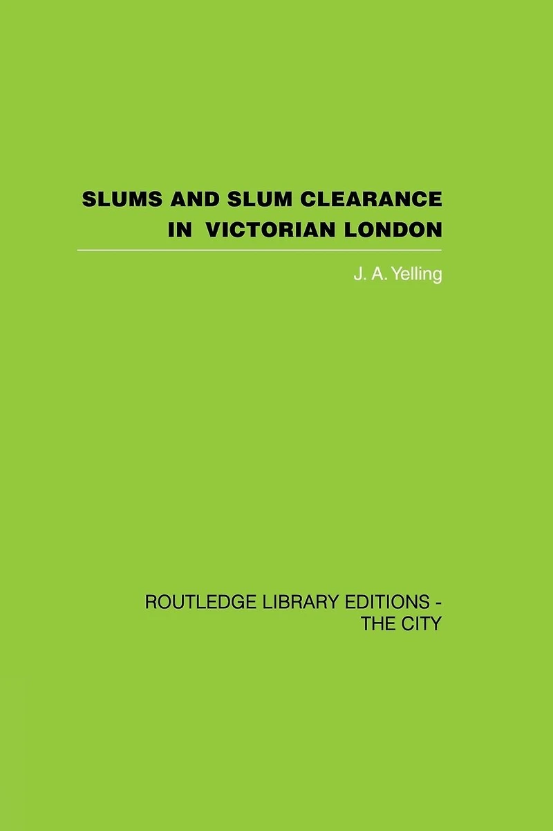 Slums and Slum Clearance Victorian London