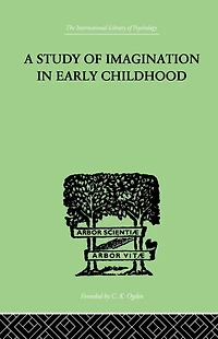 A Study of IMAGINATION EARLY CHILDHOOD: and its Function Mental Development