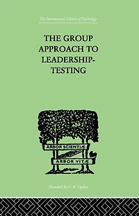 The Group Approach To Leadership-Testing