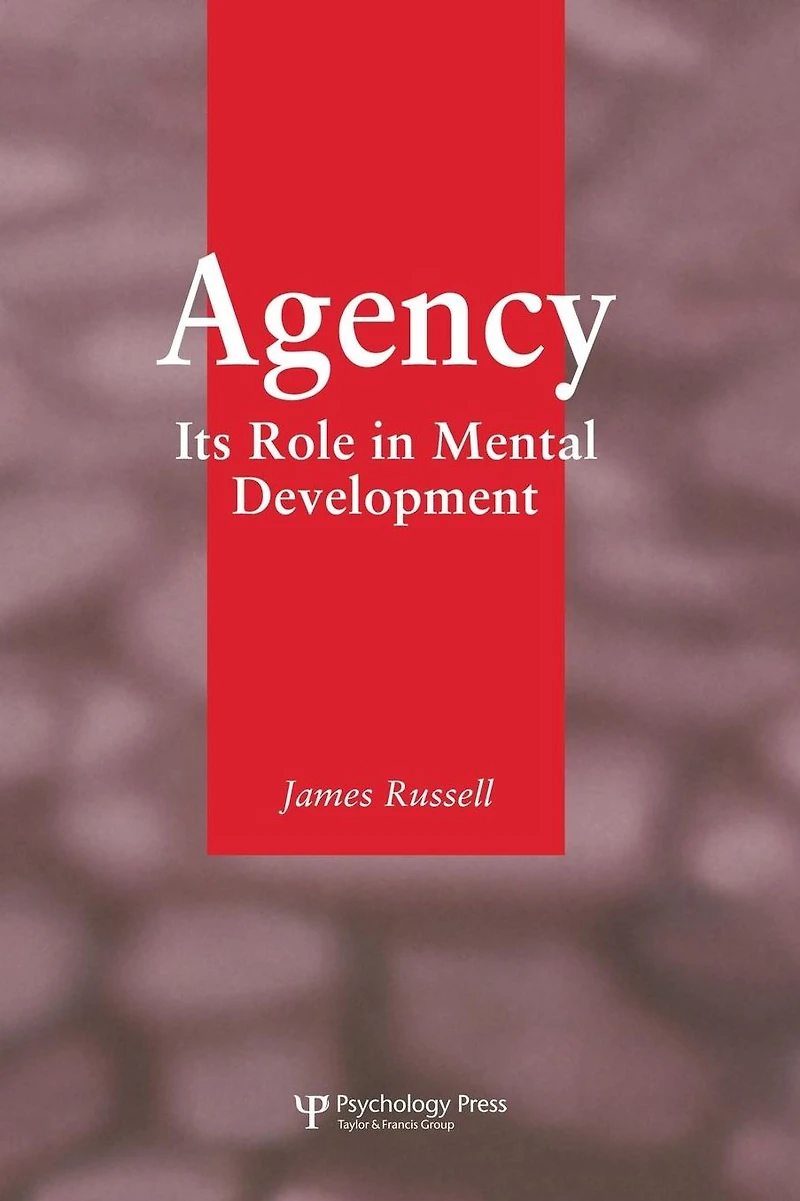 Agency: Its Role Mental Development