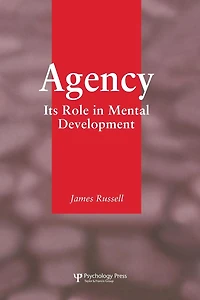 Agency: Its Role Mental Development