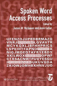 Spoken Word Access Processes (SWAP): A Special Issue of Language and Cognitive