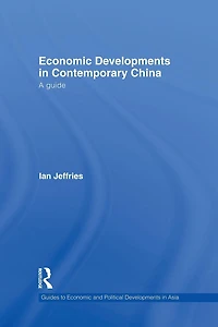 Economic Developments Contemporary China: A Guide