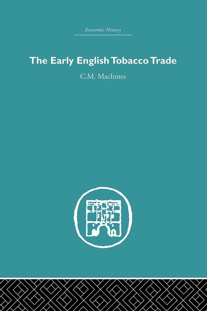 The Early English Tobacco Trade