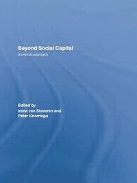 Beyond Social Capital: A critical approach