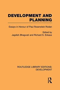 Development and Planning: Essays Honour of Paul Rosenstein-Rodan