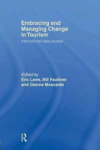 Embracing and Managing Change Tourism: International Case Studies