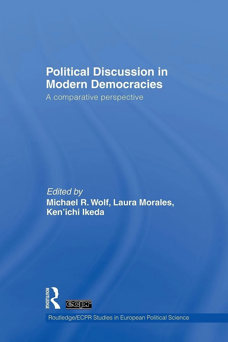 Political Discussion Modern Democracies: A Comparative Perspective