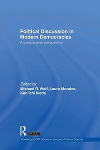 Political Discussion Modern Democracies: A Comparative Perspective
