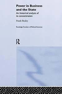 Power Business and the State: An Historical Analysis of its Concentration