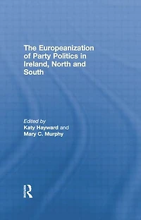 The Europeanization of Party Politics Ireland, North and South