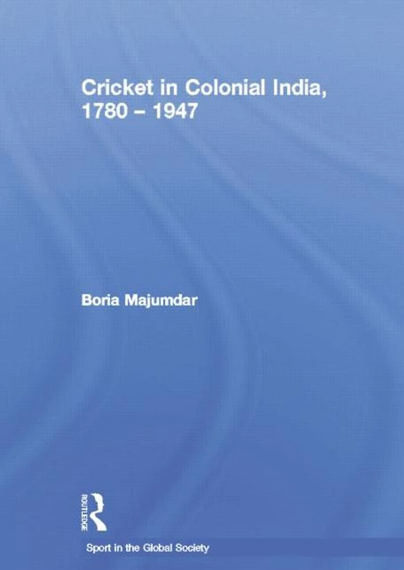 Cricket Colonial India 1780 - 1947