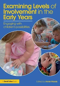 Examining Levels of Involvement the Early Years: Engaging with children's possibilities