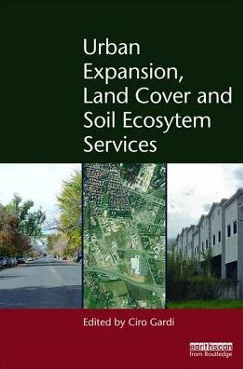 Urban Expansion, Land Cover and Soil Ecosystem Services