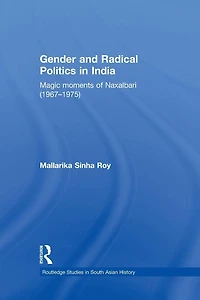 Gender and Radical Politics India: Magic Moments of Naxalbari (1967-1975)
