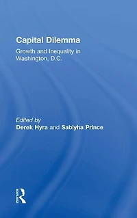 Capital Dilemma: Growth and Inequality Washington, D.C.