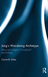 Jung's Wandering Archetype: Race and religion analytical psychology