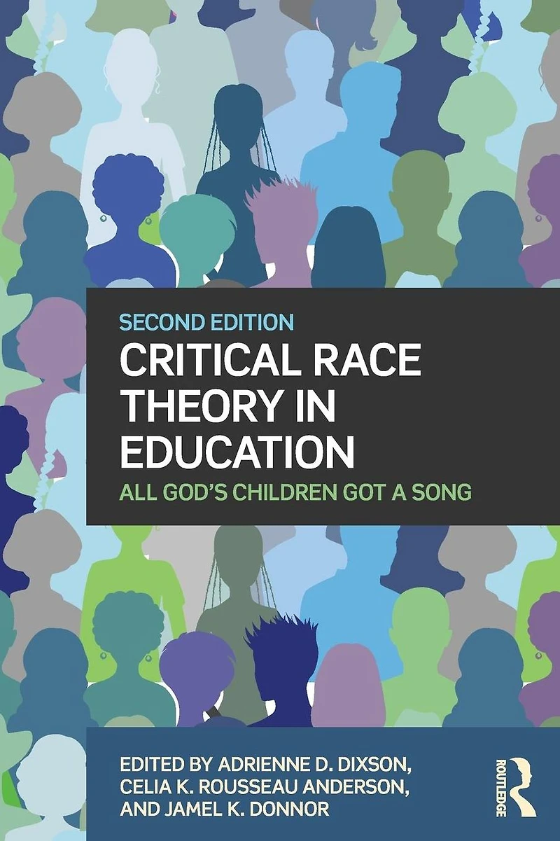 Critical Race Theory Education: All God's Children Got a Song